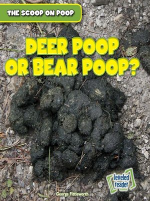 cover image of Deer Poop or Bear Poop?